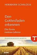 E-Book (pdf) Den Gottesfaden erkennen von Hermann Schalück