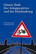 E-Book (pdf) Der Schoppenfetzer und der Brückenkrieg von Günter Huth