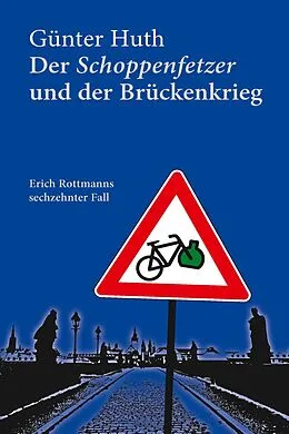 E-Book (pdf) Der Schoppenfetzer und der Brückenkrieg von Günter Huth