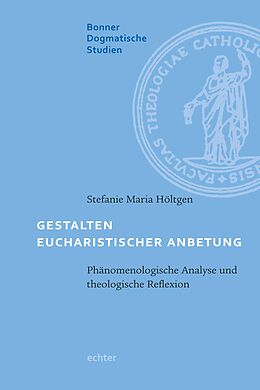 E-Book (pdf) Gestalten eucharistischer Anbetung von Stefanie Maria Höltgen