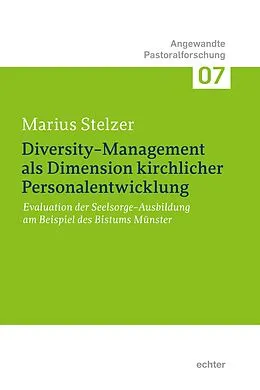 E-Book (epub) Diversity-Management als Dimension kirchlicher Personalentwicklung von Marius Stelzer