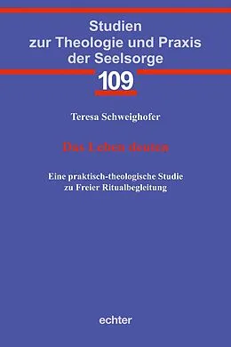 E-Book (pdf) Das Leben deuten von Teresa Schweighofer