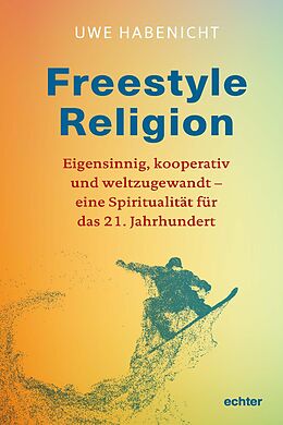 E-Book (pdf) Freestyle Religion von Uwe Habenicht