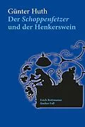 E-Book (pdf) Der Schoppenfetzer und der Henkerswein von Günter Huth
