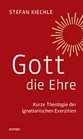 E-Book (pdf) Gott die Ehre von Stefan Kiechle