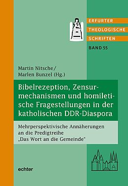 E-Book (pdf) Bibelrezeption, Zensurmechanismen und homiletische Fragestellungen in der katholischen DDR-Diaspora von 