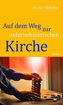 E-Book (pdf) Auf dem Weg zur unternehmerischen Kirche von Herbert Böttcher