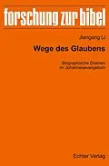 E-Book (pdf) Wege des Glaubens von Jiangang Li