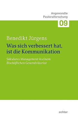 E-Book (pdf) &quot;Was sich verbessert hat, ist die Kommunikation.&quot; von Benedikt Jürgens