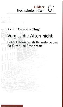 Paperback Vergiss die Alten nicht von Richard Hartmann