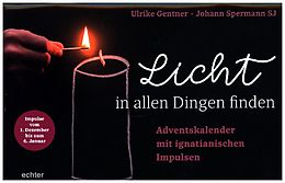 Geheftet Licht in allen Dingen finden von Ulrike Gentner, Johann Spermann