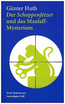 Paperback Der Schoppenfetzer und das Maulaff-Mysterium von Günter Huth