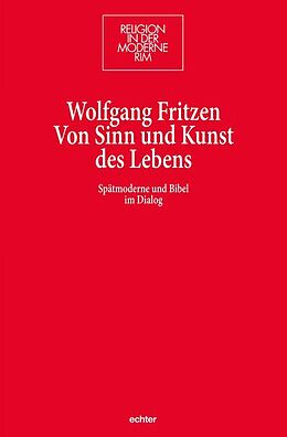 Kartonierter Einband Von Sinn und Kunst des Lebens von Wolfgang Fritzen