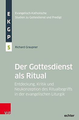 Kartonierter Einband Gottesdienst als Ritual von Richard Graupner