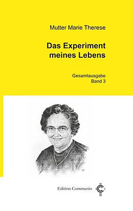 Fester Einband Das Experiment meines Lebens von Marie Therese