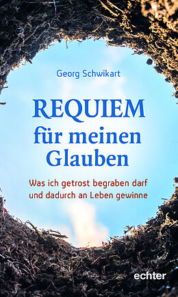 Kartonierter Einband Requiem für meinen Glauben von Georg Schwikart