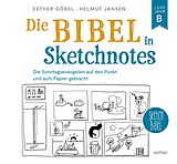 Kartonierter Einband Die Bibel in Sketchnotes von Esther Göbel, Helmut Jansen