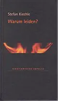 E-Book (epub) Warum leiden? von Stefan Kiechle