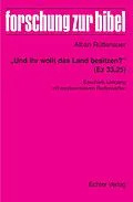 E-Book (epub) "Und ihr wollt das Land besitzen?" (Ez 33,25) von Alban Rüttenauer