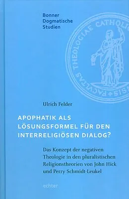 E-Book (epub) Apophatik als Lösungsformel für den interreligiösen Dialog? von Ulrich Felder