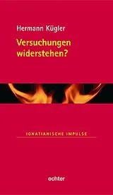 E-Book (epub) Versuchungen widerstehen? von Hermann Kügler