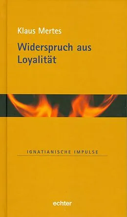 E-Book (epub) Widerspruch aus Loyalität von Klaus Mertes