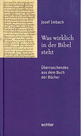 E-Book (epub) Was wirklich in der Bibel steht von Josef Imbach