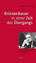 E-Book (epub) Brückenbauer in einer Zeit des Übergangs von Karl Lehmann