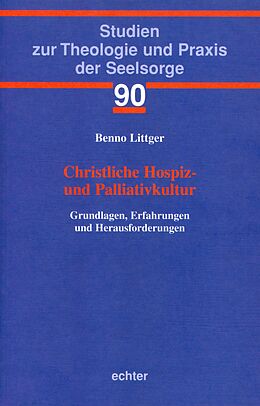 E-Book (epub) Christliche Hospiz- und Palliativkultur von Benno Littger