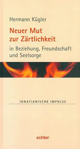 E-Book (epub) Neuer Mut zur Zärtlichkeit von Hermann Kügler