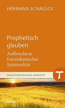 E-Book (epub) Prophetisch glauben von Hermann Schalück