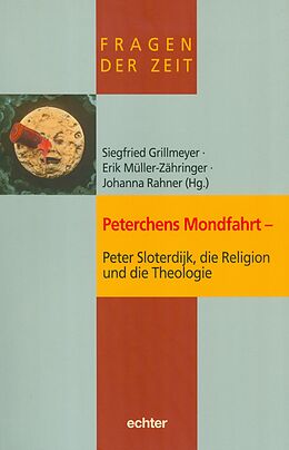E-Book (epub) Peterchens Mondfahrt - Peter Sloterdijk, die Religion und die Theologie von 