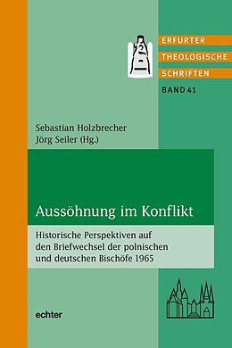 E-Book (epub) Aussöhnung im Konflikt von Sebastian Holzbrecher, Jörg Seiler
