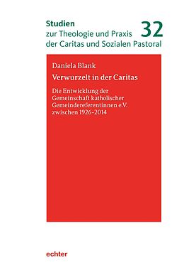 E-Book (epub) Verwurzelt in der Caritas von Daniela Blank