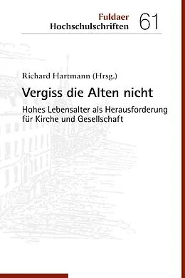 E-Book (epub) Vergiss die Alten nicht von Richard Hartmann