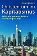 E-Book (epub) Christentum im Kapitalismus von Rainer Bucher
