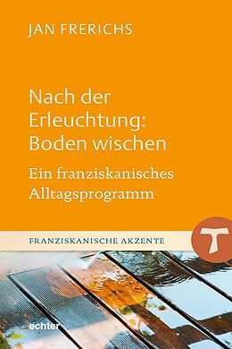E-Book (epub) Nach der Erleuchtung: Boden wischen von Jan Frerichs