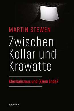 E-Book (epub) Zwischen Kollar und Krawatte von Martin Stewen