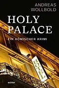 E-Book (epub) Holy Palace von Andreas Wollbold