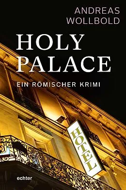 E-Book (epub) Holy Palace von Andreas Wollbold