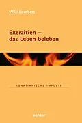 E-Book (epub) Exerzitien  das Leben beleben von Willi Lambert