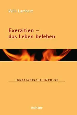 E-Book (epub) Exerzitien  das Leben beleben von Willi Lambert