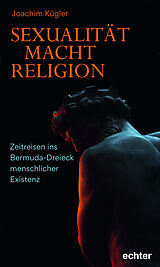E-Book (epub) Sexualität  Macht  Religion von Joachim Kügler