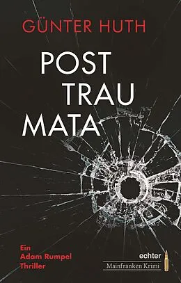 E-Book (epub) Posttraumata von Günter Huth