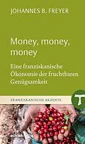 E-Book (epub) Money, money, money von Johannes B. Freyer