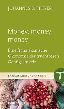 E-Book (epub) Money, money, money von Johannes B. Freyer