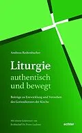 E-Book (epub) Liturgie  authentisch und bewegt. von Andreas Redtenbacher