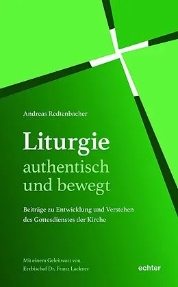 E-Book (epub) Liturgie  authentisch und bewegt. von Andreas Redtenbacher