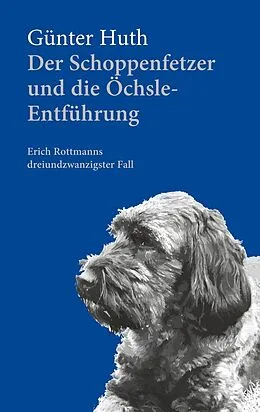 E-Book (pdf) Der Schoppenfetzer und die Öchsle-Entführung von Günter Huth