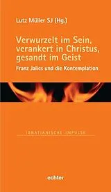 Fester Einband Verwurzelt im Sein, verankert in Christus, gesandt im Geist von 